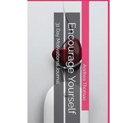 Encourage Yourself: 31 Day Motivational Journal