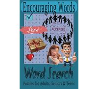 Encouraging Words: Relaxing Word Search puzzles with Easy-to-Read Print | 6 x 9 inches | 110 pages | 50+ Puzzles | a Great Gift for Vacations, Holidays and Free Time.