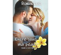 Encré sous ma peau - Tome 8: Quand le choix s'impose...