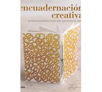 Encuadernación creativa: 15 proyectos maravillosos para encuadernar libros