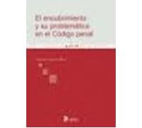 Encubrimiento y su problematica en el codigo penal, el.