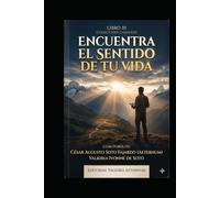 ENCUENTRA EL SENTIDO DE TU VIDA