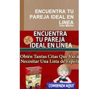 ENCUENTRA TU PAREJA IDEAL EN LINEA