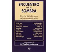Encuentro con la sombra [Lingua spagnola]: El poder del lado oscuro de la naturaleza humana