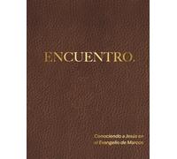 Encuentro: Conociendo a Jesús en el Evangelio de Marcos