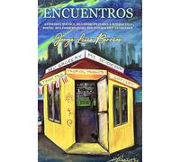 ENCUENTROS: ANTOLOGÍA POÉTICA, MULTIDISCIPLINARIA E INTERACTIVA POETIC / MULTIDISCIPLINARY AND INTERACTIVE ANTHOLOGY
