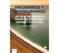 Encuentros y desencuentros. Las Islas Británicas a través de su historia, lengua y literatura: 17