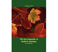 Encyclopaedia of Medical Astrology