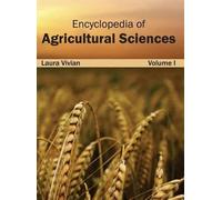 Encyclopedia of Agricultural Sciences: Volume I (Copertina rigida)