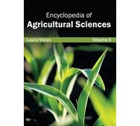 Encyclopedia of Agricultural Sciences: Volume II (Copertina rigida)