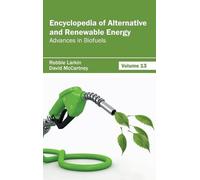 Encyclopedia of Alternative and Renewable Energy: Volume 13 ( (Copertina rigida)
