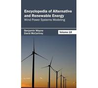 Encyclopedia of Alternative and Renewable Energy: Volume 18 ( (Copertina rigida)