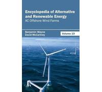 Encyclopedia of Alternative and Renewable Energy: Volume 19 ( (Copertina rigida)