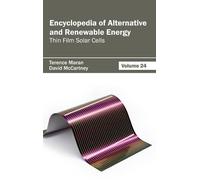 Encyclopedia of Alternative and Renewable Energy: Volume 24 ( (Copertina rigida)