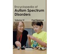 Encyclopedia of Autism Spectrum Disorders: Volume IV (Copertina rigida)