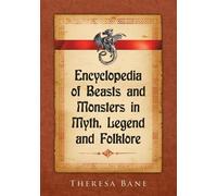 Encyclopedia of Beasts and Monsters in Myth - Bane Theresa