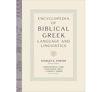 Encyclopedia of Biblical Greek Language and Linguistics