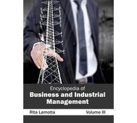 Encyclopedia of Business and Industrial Management: Volume II (Copertina rigida)