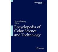 Encyclopedia of Color Science and Technology: A-d and E-z (1-2)