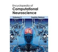 Encyclopedia of Computational Neuroscience: Volume II (Copertina rigida)