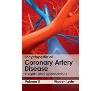 Encyclopedia of Coronary Artery Disease: Volume II (Insights (Copertina rigida)