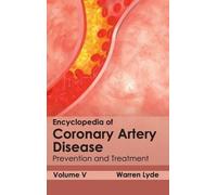 Encyclopedia of Coronary Artery Disease: Volume V (Prevention (Copertina rigida)
