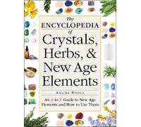Encyclopedia of Crystals, Herbs, and New Age Elements (Tascabile)