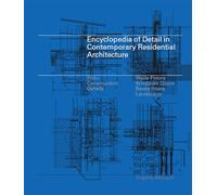 Encyclopedia of Detail in Contemporary Residential Architecture