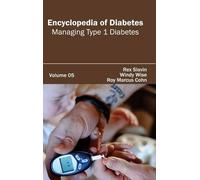 Encyclopedia of Diabetes: Volume 05 (Managing Type 1 Diabetes (Copertina rigida)