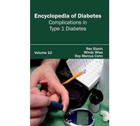 Encyclopedia of Diabetes: Volume 10 (Complications in Type 1 (Copertina rigida)