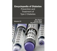 Encyclopedia of Diabetes: Volume 13 (Prevention and Treatment (Copertina rigida)