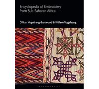 Encyclopedia of Embroidery from Sub-Saharan Africa