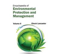 Encyclopedia of Environmental Protection and Management: Volu (Copertina rigida)