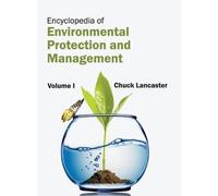 Encyclopedia of Environmental Protection and Management: Volu (Copertina rigida)