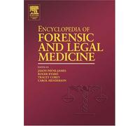 Encyclopedia of Forensic and Legal Medicine