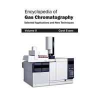 Encyclopedia of Gas Chromatography: Volume 2 (Selected Applic (Copertina rigida)