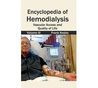 Encyclopedia of Hemodialysis: Volume III (Vascular Access and (Copertina rigida)
