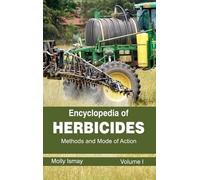 Encyclopedia of Herbicides: Volume I (Methods and Mode of Act (Copertina rigida)