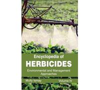 Encyclopedia of Herbicides: Volume IV (Environmental and Mana (Copertina rigida)