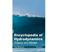 Encyclopedia of Hydrodynamics: Volume I (Theory and Model) (Copertina rigida)
