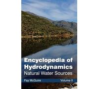 Encyclopedia of Hydrodynamics: Volume II (Natural Water Sourc (Copertina rigida)
