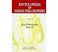 Encyclopedia of Indian Philosophies: Volume 14: Jain Philosophy Part 2: v. 14