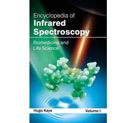 Encyclopedia of Infrared Spectroscopy: Volume I (Biomedicine (Copertina rigida)