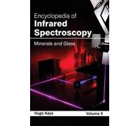 Encyclopedia of Infrared Spectroscopy: Volume II (Minerals an (Copertina rigida)