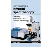 Encyclopedia of Infrared Spectroscopy: Volume III (Polymers, (Copertina rigida)