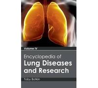 Encyclopedia of Lung Diseases and Research: Volume IV (Copertina rigida)