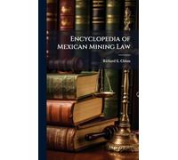 Encyclopedia of Mexican Mining Law