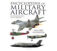 Encyclopedia of Military Aircraft