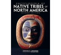 Michael G. Johnson Encyclopedia of Native Tribes Of North America (Tascabile)