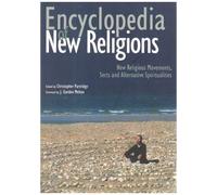 Encyclopedia of New Religions: New Religious Movements, Sects and Alternative Spiritualities by Christopher H. Partridge (2006-09-01)
